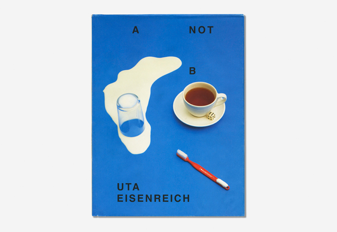 Uta Eisenreich, A Not B, Amsterdam: ROMA Publications, 2010, cover